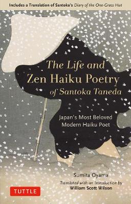 The Life and Zen Haiku Poetry of Santoka Taneda