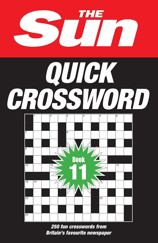Collins The Sun Quick Crossword Book 11 250 Fun Crosswords from Britains Favourite Newspaper (The Sun Puzzle Books). cover image