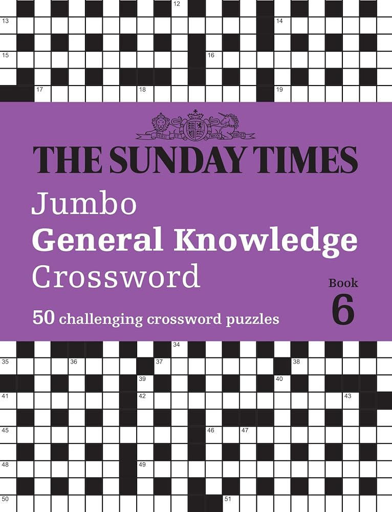 The Sunday Times Jumbo General Knowledge Crossword Book 6: 50 general knowledge crosswords (Sunday Times Puzzle Books) cover image