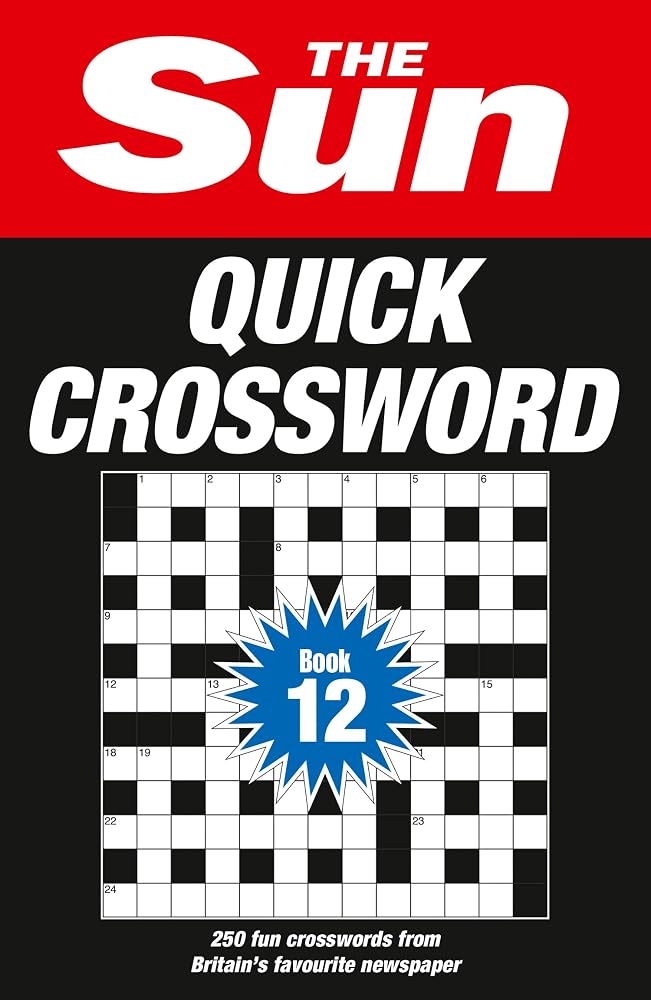 The Sun Quick Crossword Book 12: 250 fun crosswords from Britain’s favourite newspaper (Sun Puzzle Books) cover image
