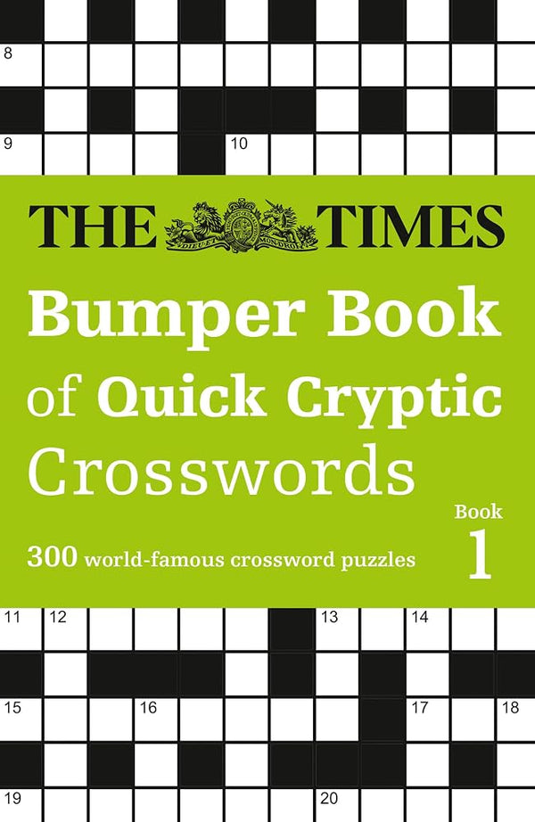 The Times Bumper Book of Quick Cryptic Crosswords book 1: 300 world-famous crossword puzzles cover image