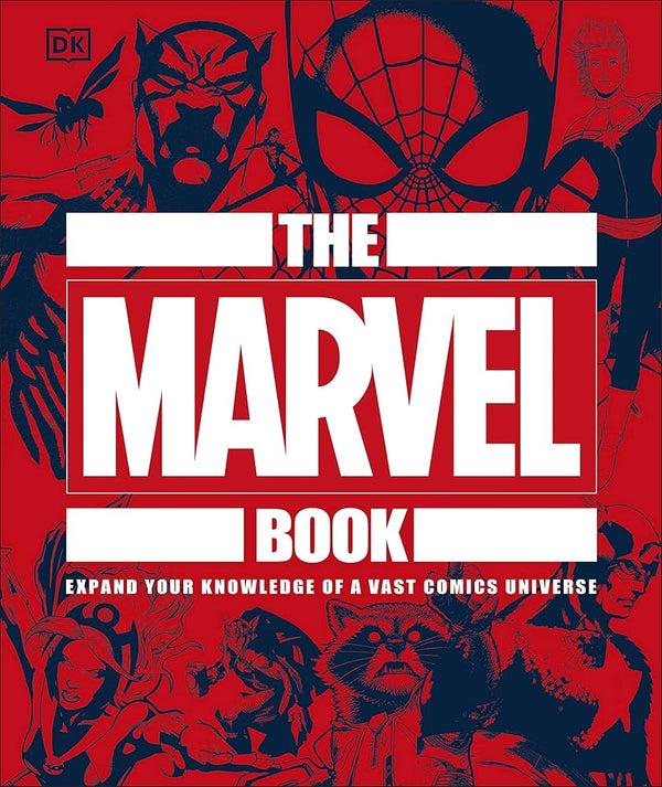 The Marvel Book: Expand Your Knowledge Of A Vast Comics Universe cover image