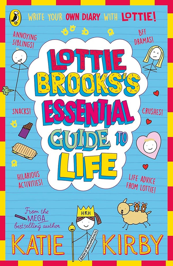 Lottie Brooks's Essential Guide to Life: Write Your own Diary with Lottie: activities and advice from the hilarious Lottie Brooks! cover image