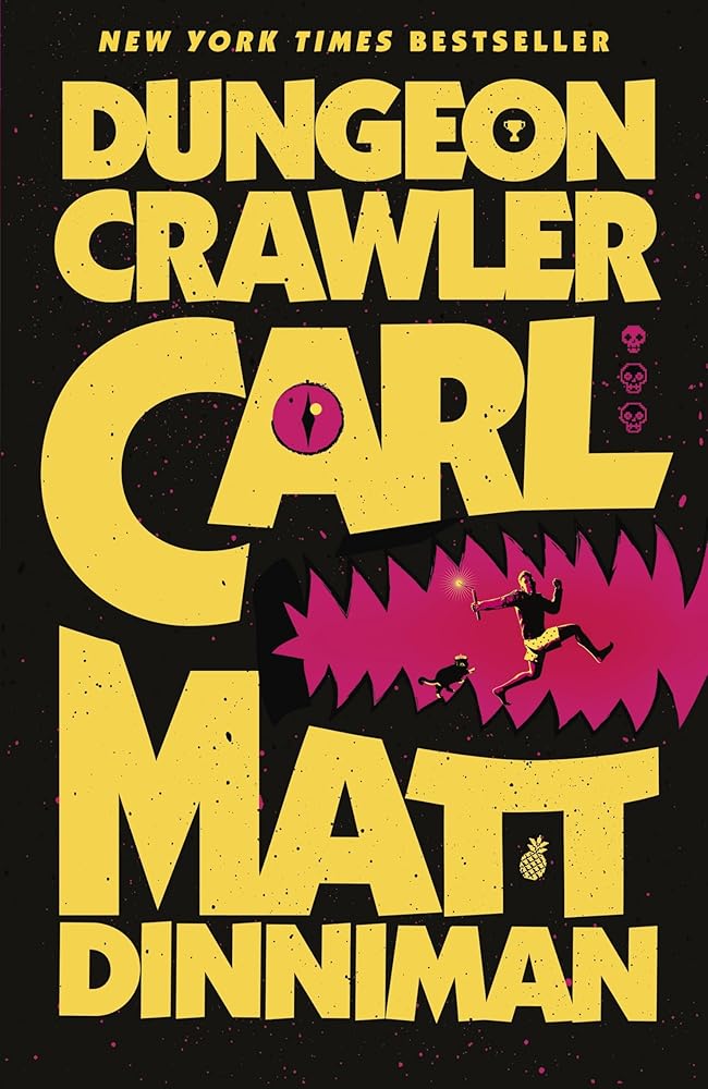 Dungeon Crawler Carl: The epic beginning of the hit Dungeon Crawler Carl LitRPG - a darkly funny, fast-paced adventure of survival and chaos cover image