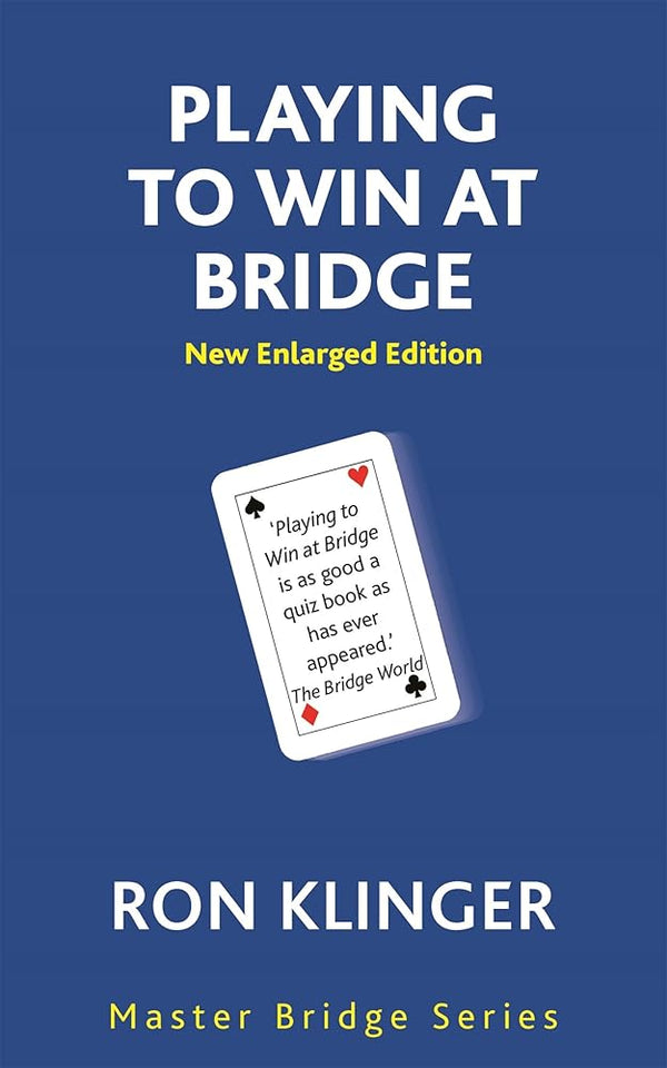 Playing To Win At Bridge (MASTER BRIDGE) cover image
