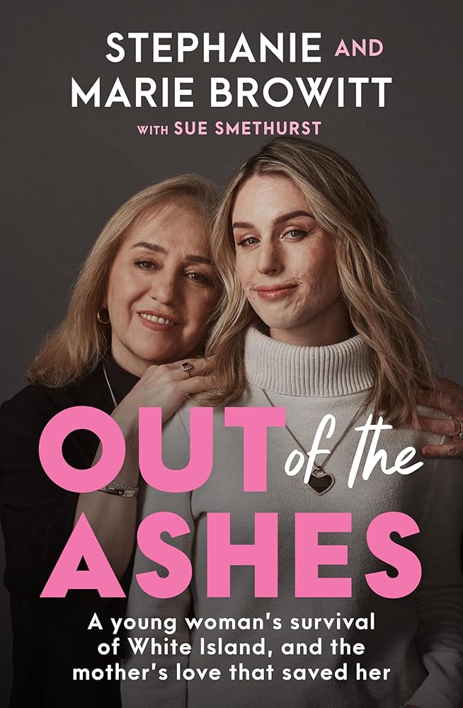 Out of the Ashes: A young woman's survival of White Island, and the mother's love that saved her cover image
