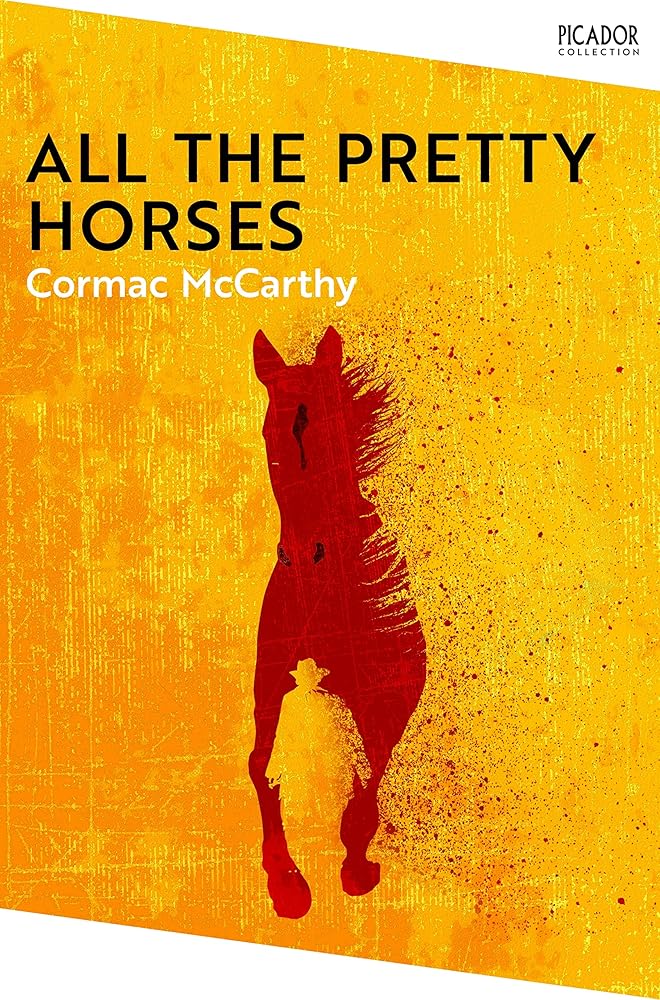 All the Pretty Horses (Picador Collection) cover image