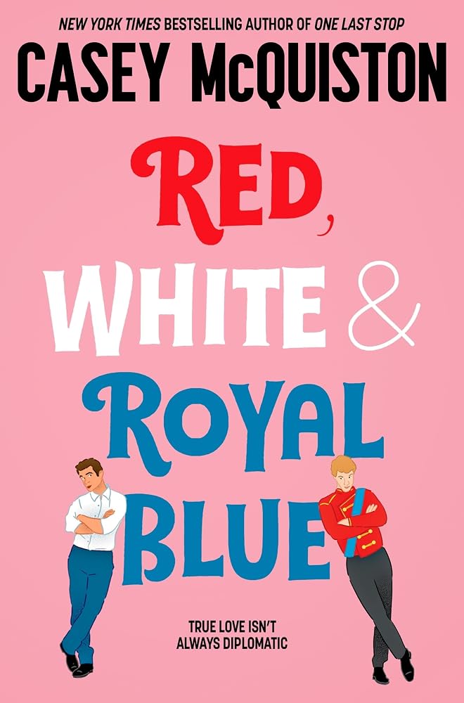 Red, White & Royal Blue: A Royally Romantic Enemies to Lovers Bestseller cover image