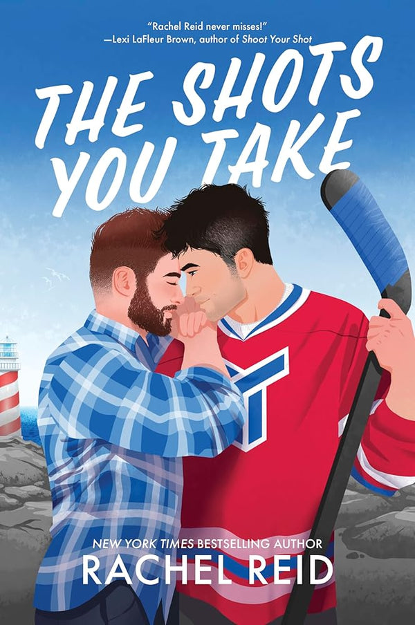 The Shots You Take: A steamy small-town hockey romance by bestselling author of Heated Rivalry cover image