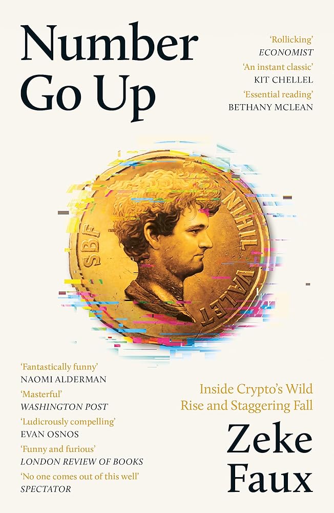 Weidenfeld Nicolson Number Go Up Inside Cryptos Wild Rise and Staggering Fall. cover image