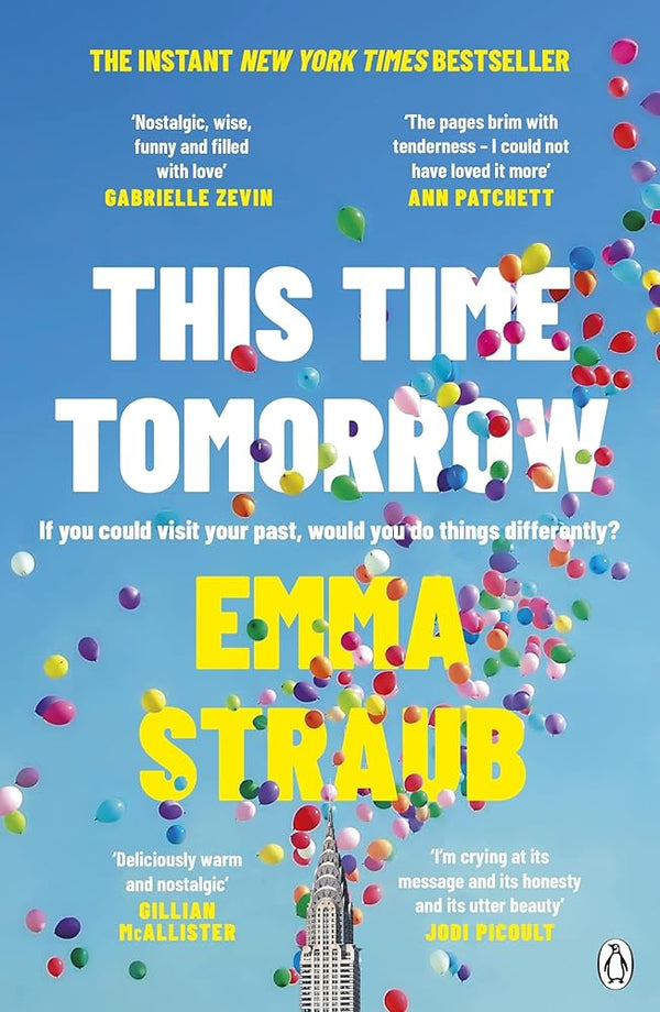 This Time Tomorrow: The tender and witty new novel from the New York Times bestselling author of All Adults Here cover image