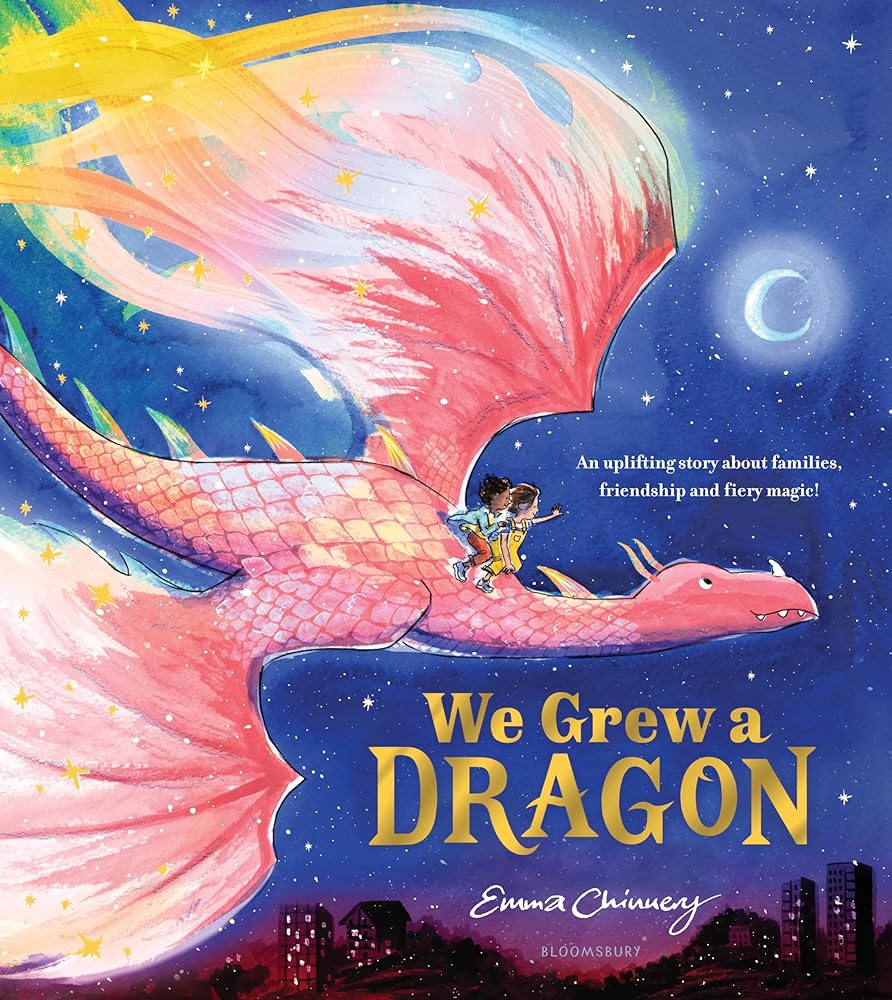 We Grew a Dragon: An uplifting story about families, friendship and fiery magic cover image