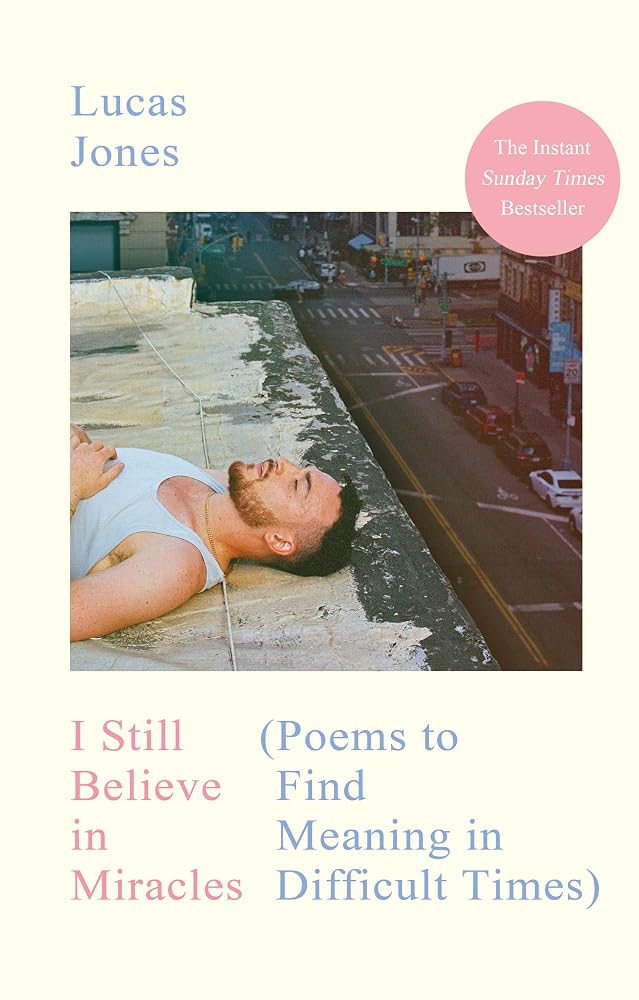 I Still Believe in Miracles: Poems to Find Meaning in Difficult Times (International Edition) cover image