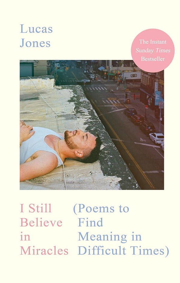 I Still Believe in Miracles: Poems to Find Meaning in Difficult Times (International Edition) cover image