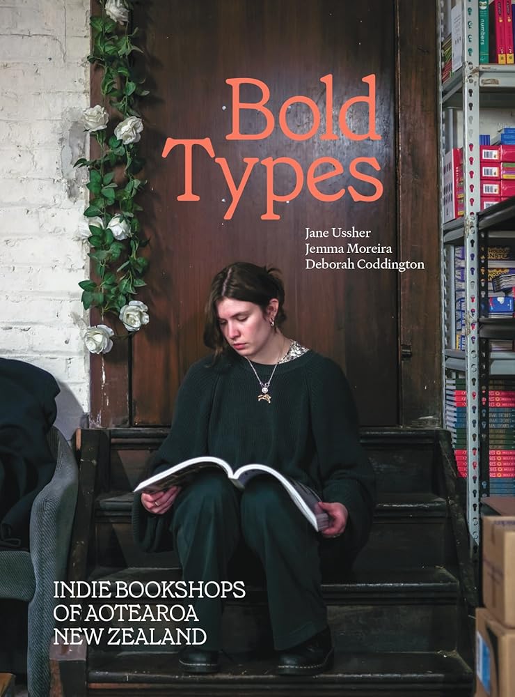Bold types : indie bookshops of Aotearoa New Zealand cover image