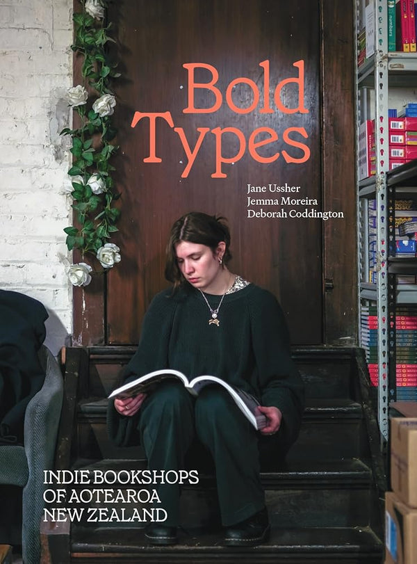 Bold types : indie bookshops of Aotearoa New Zealand cover image