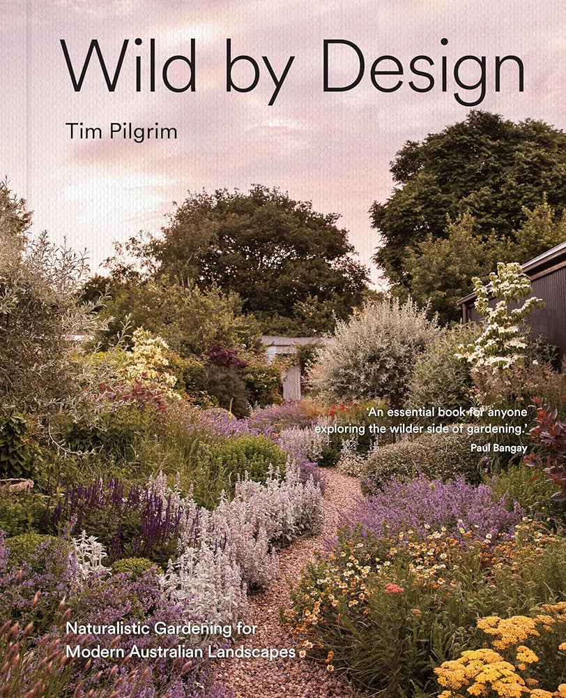 Wild by Design: Naturalistic Gardening for Modern Australian Landscapes cover image