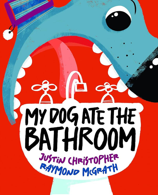 My Dog Ate the Bathroom cover image
