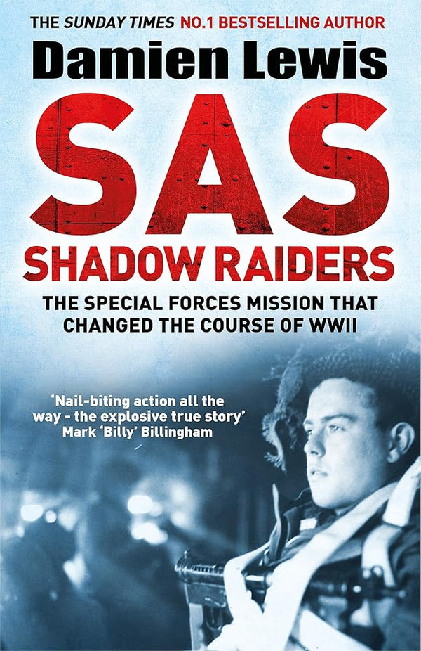 SAS Shadow Raiders: The Ultra-Secret Mission that Changed the Course of WWII cover image