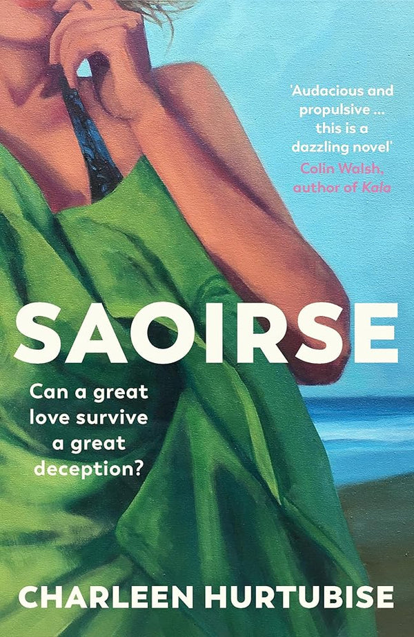 Saoirse: 'Beautifully written and enticingly intriguing' - Liz Nugent cover image