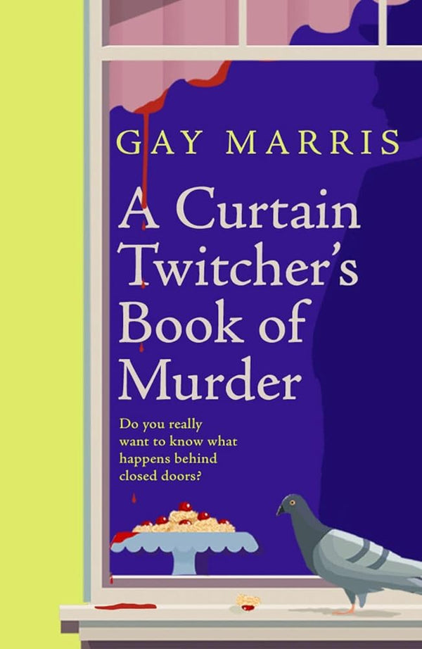 Bedford Square Publishers A Curtain Twitchers Book of Murder. cover image