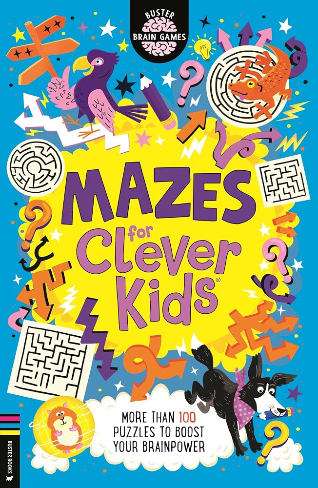 Buster Books Mazes for Clever Kids More than 100 puzzles to boost your brainpower (Buster Brain Games). cover image