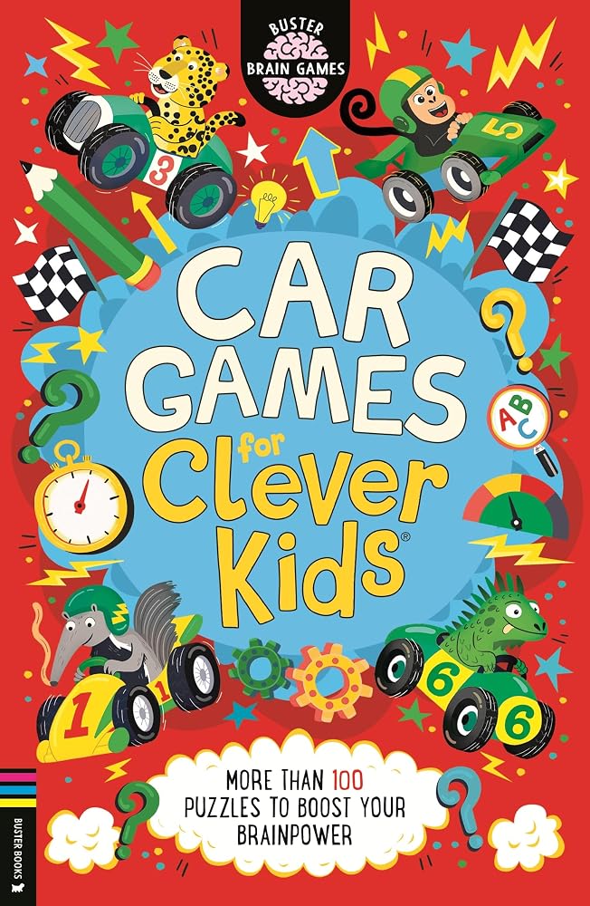 Car Games for Clever Kids®: More than 100 Anti-Boredom Travel Activities for Long Car Journeys (Volume 31) cover image