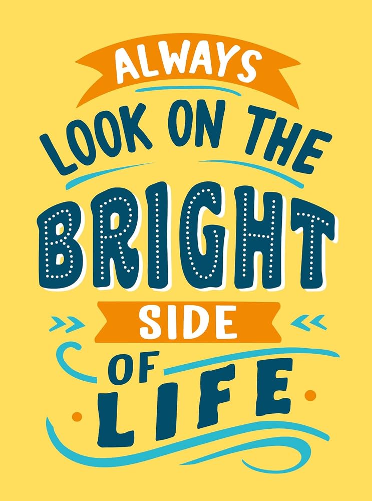 Always Look on the Bright Side of Life: Sunny Quotes to Lift Your Spirits cover image