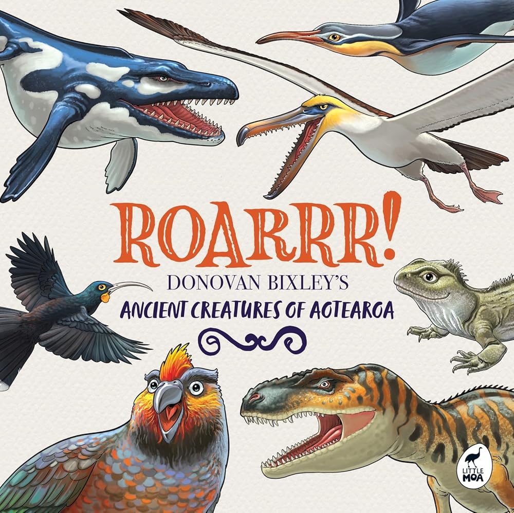 Roarrr!: Donovan Bixley s Ancient Creatures of Aotearoa cover image