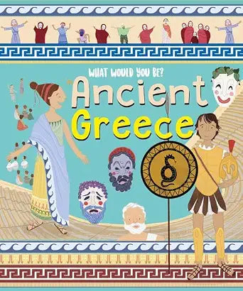 NQ Publishers What Would You Be in Ancient Greece?. cover image