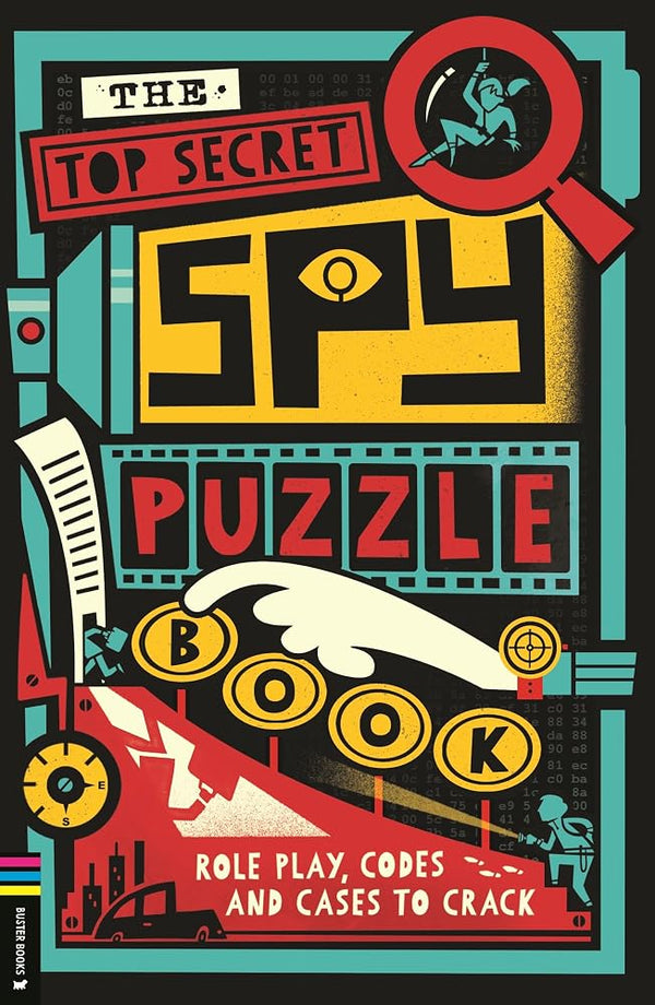 The Top Secret Spy Puzzle Book: Role Play, Codes and Cases to Crack (Operation Solve It) cover image