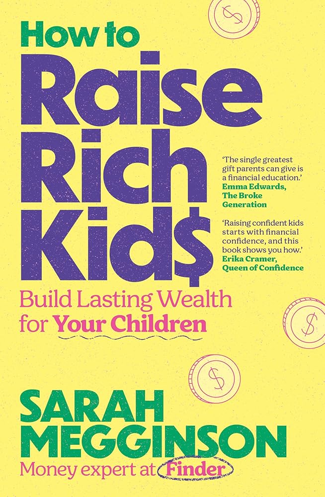 How to Raise Rich Kids: Build Lasting Wealth for Your Children cover image