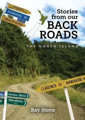 Stories From Our Back Roads North Island cover image