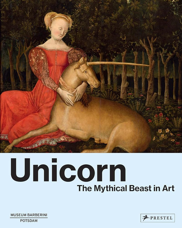 Unicorn: The Mythical Beast in Art cover image