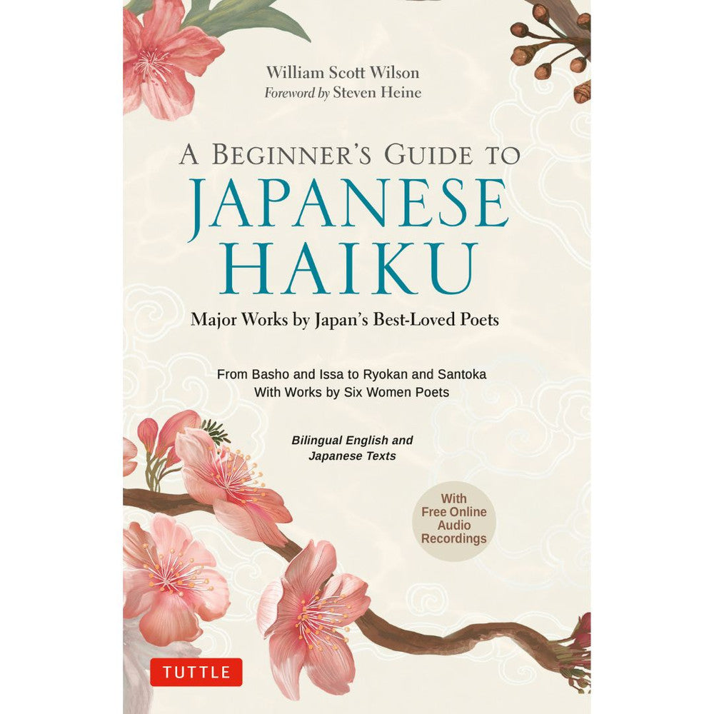 A Beginner's Guide to Japanese Haiku: Major Works of Japan's Best-Loved Poets