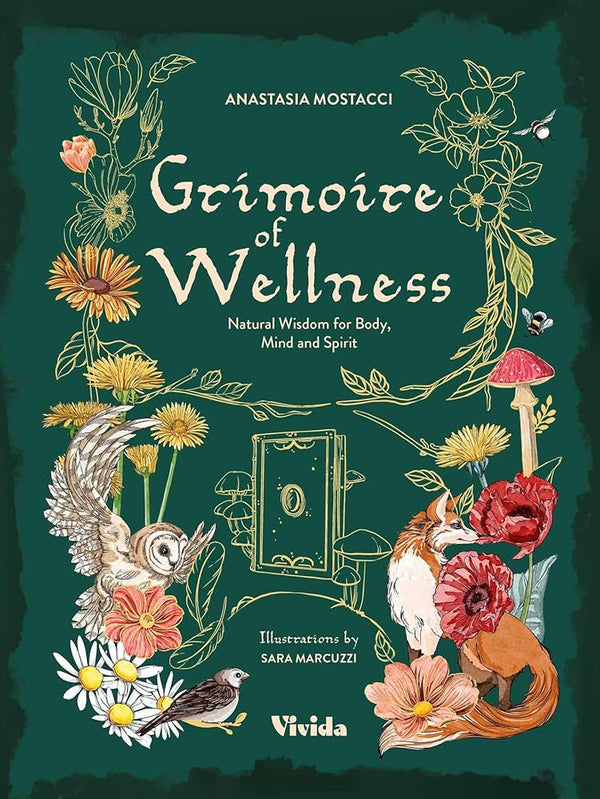Grimoire of Wellness: Natural Wisdom for Body, Mind and Spirit cover image