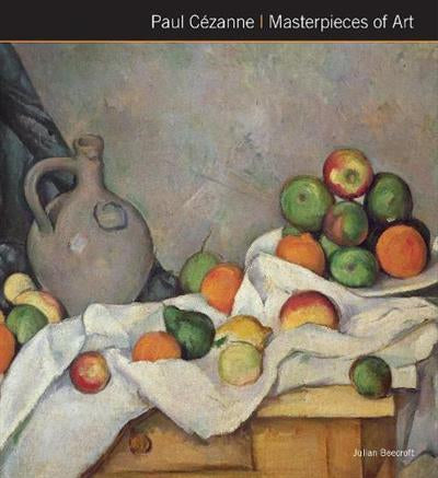 Paul Cezanne: Masterpieces of Art