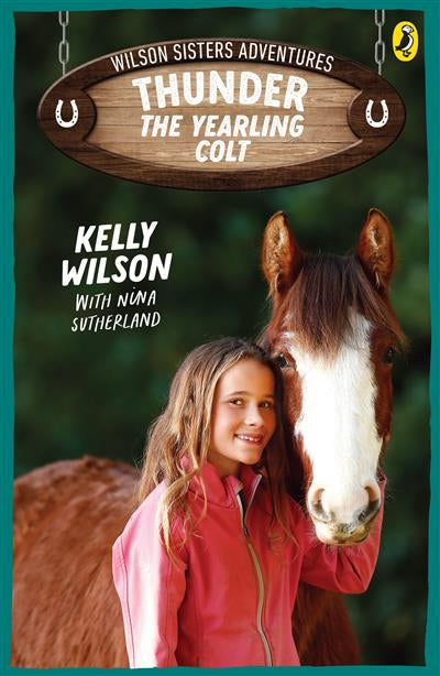 Wilson Sisters Adventures Bk #2: Thunder the Yearling Colt