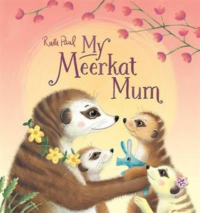 My Meerkat Mum - Hardback