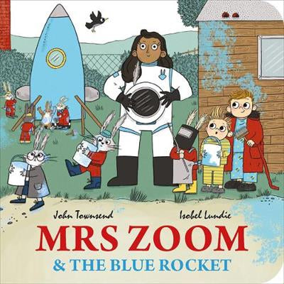 Mrs Zoom and the Blue Rocket - A Lift-the-Flap Board Book