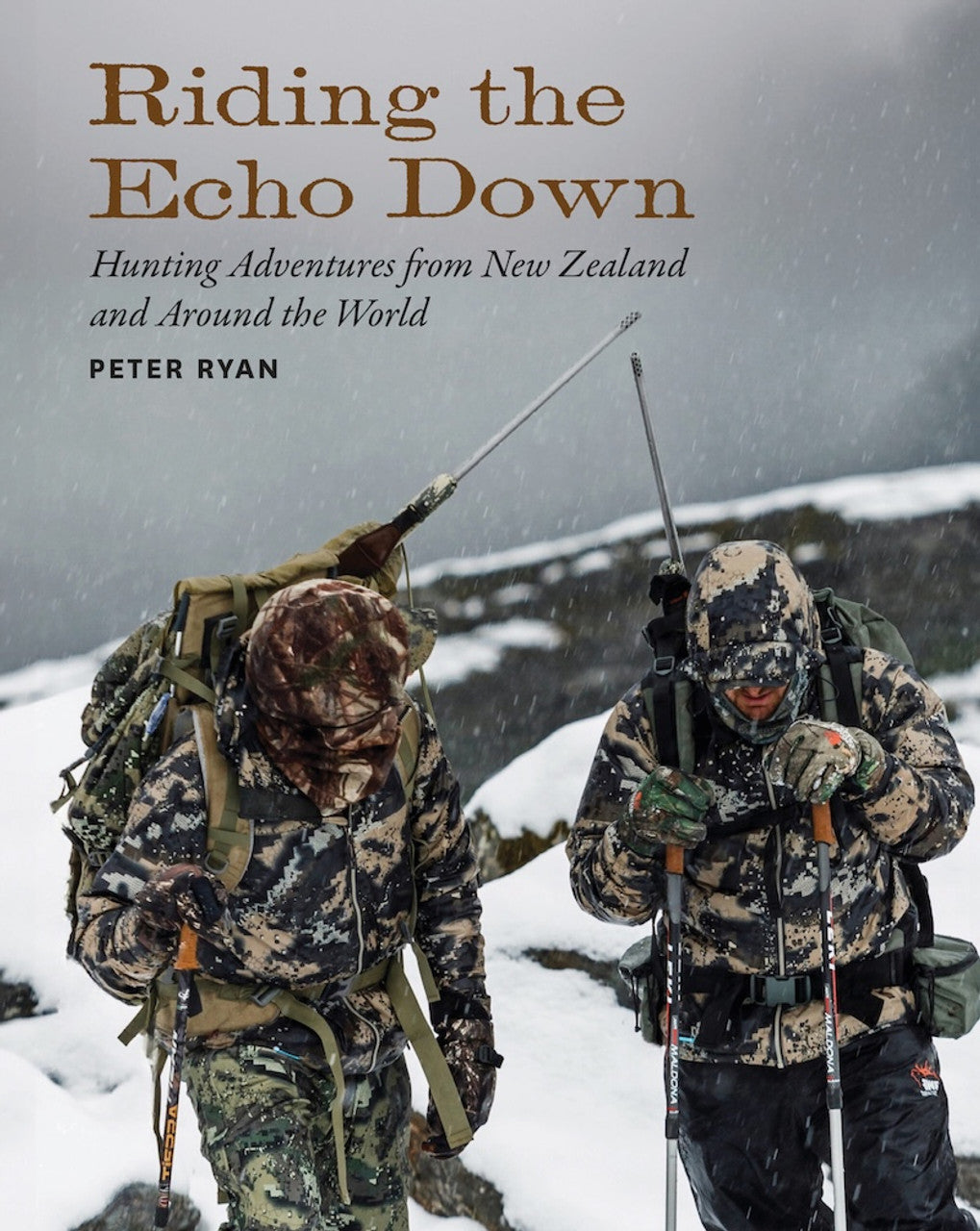 Riding the Echo Down: Hunting Adventures from New Zealand and Around the World