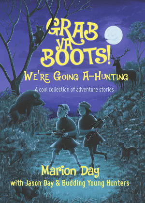 Grab Ya Boots! We’re Going A-Hunting