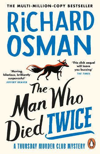 The Man Who Died Twice: #2 of The Thursday Murder Club Mysteries