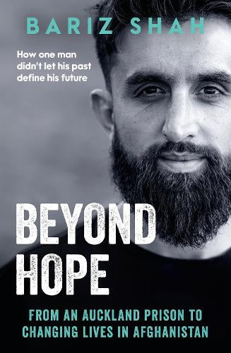 Beyond Hope: From an Auckland Prison to Changing Lives in Afghanistan