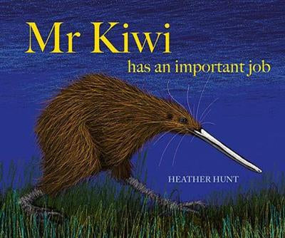 Mr Kiwi Has An Important Job (Hardback)