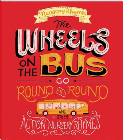 Bonney Press Nursery Rhymes The Wheel on the Bus