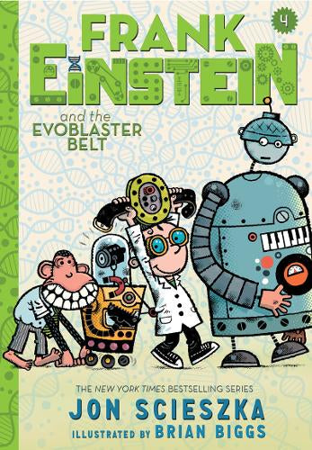 Frank Einstein and the Evoblaster Belt - Book 4 (Hardback)