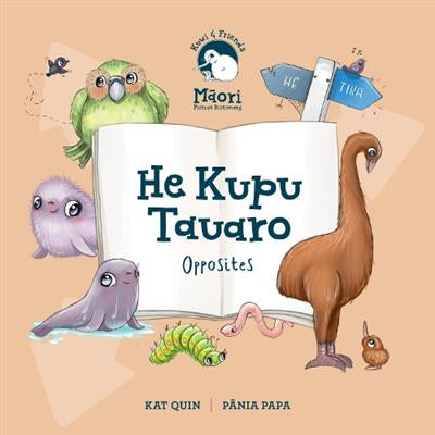 Kuwi and Friends: He Kupu Tauaro - Opposites (Board Book)