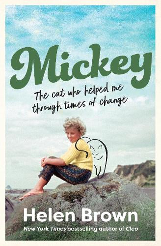 Mickey: The Cat Who Helped Me Through Times of Change