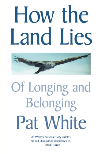 How the Land Lies: Of Longing and Belonging